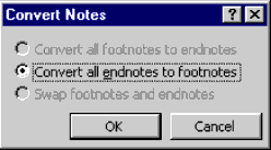 The Convert Notes dialog with Convert all endnotes to footnotes selected